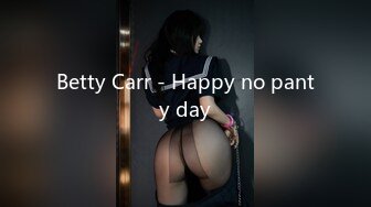 Betty Carr - Happy no panty day